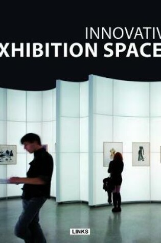 Cover of Innovative Exhibition Spaces