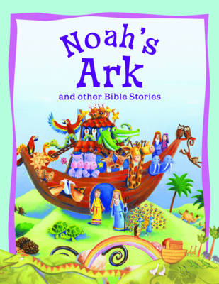 Cover of Noah's Ark and Other Bible Stories