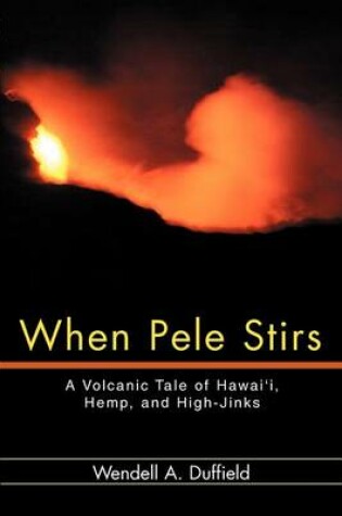 Cover of When Pele Stirs