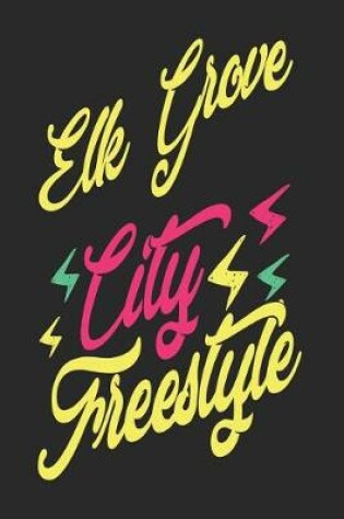 Cover of Elk Grove City Freestyle