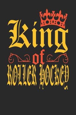 Book cover for King Of Roller Hockey