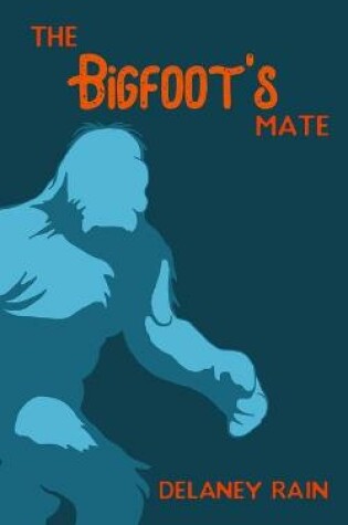 Cover of The Bigfoot's Mate