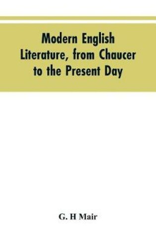 Cover of Modern English literature, from Chaucer to the present day