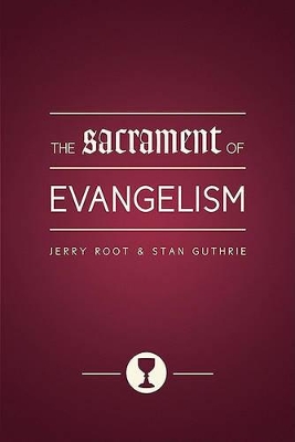 Book cover for Sacrament Of Evangelism, The