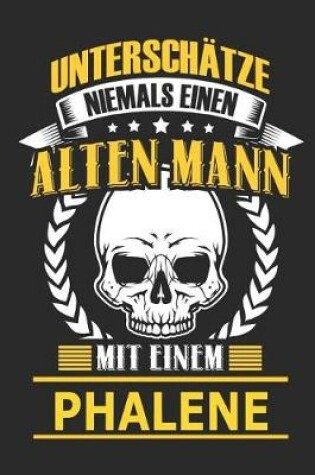 Cover of Unterschatze Niemals Einen Alten Mann Mit Einem Phalene