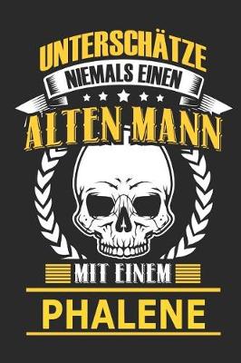 Book cover for Unterschatze Niemals Einen Alten Mann Mit Einem Phalene