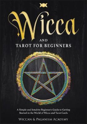 Book cover for Wicca and Tarot for Beginners