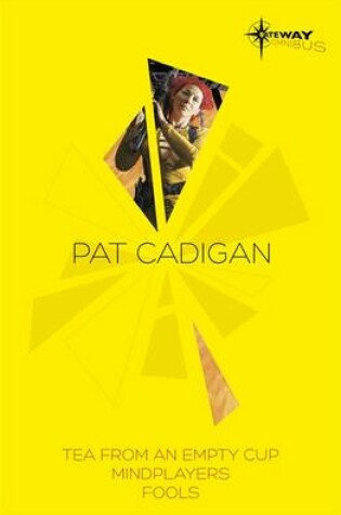 Cover of Pat Cadigan SF Gateway Omnibus