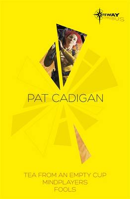Book cover for Pat Cadigan SF Gateway Omnibus