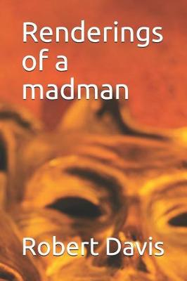 Book cover for Renderings of a madman