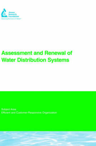 Cover of Assessment and Renewal of Water Distribution Systems