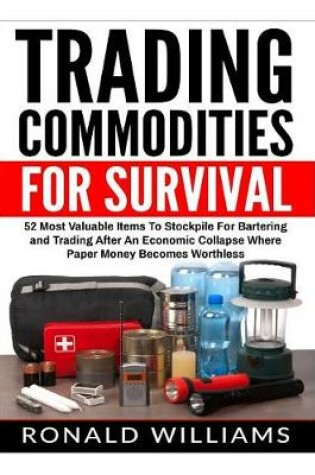 Cover of Trading Commodities For Survival