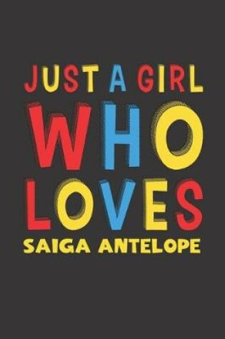 Cover of Just A Girl Who Loves Saiga Antelope