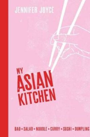 Cover of My Asian Kitchen