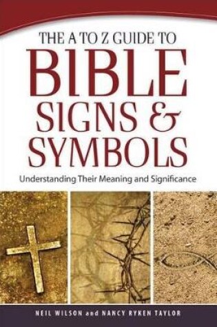 Cover of The A to Z Guide to Bible Signs and Symbols