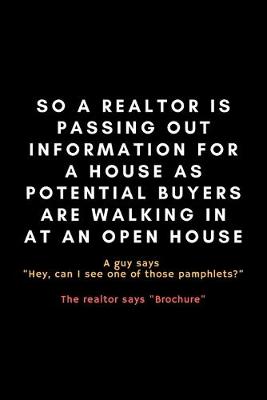 Book cover for So A Realtor Is Passing Out Information...