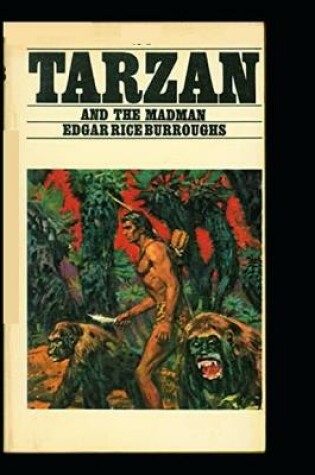 Cover of Tarzan and the Madman illustrated