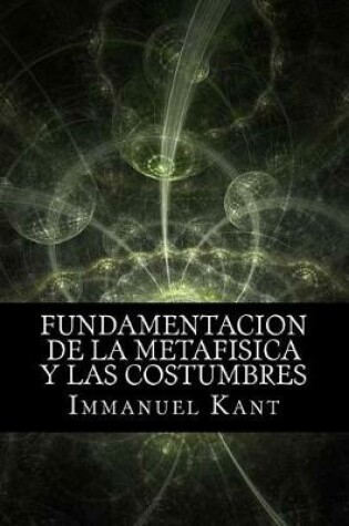 Cover of Fundamentacion de la Metafisica y las Costumbres (Spanish) Edition