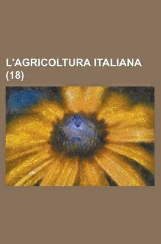 Cover of L'Agricoltura Italiana (18 )