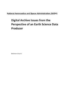 Book cover for Digital Archive Issues from the Perspective of an Earth Science Data Producer