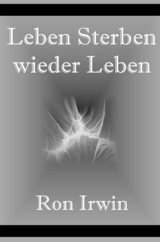 Cover of Leben, Sterben, Wieder Leben