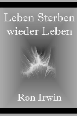 Book cover for Leben, Sterben, Wieder Leben