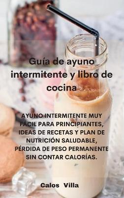 Book cover for Guia de ayuno intermitente y libro de cocina