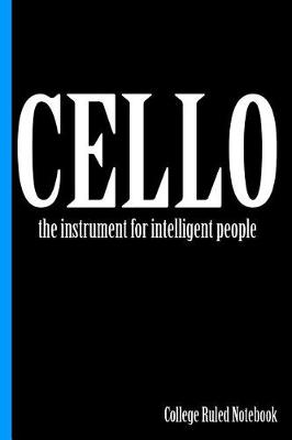 Book cover for Cello, the Instrument for Intelligent People