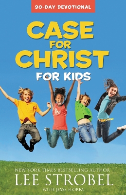 Book cover for Case for Christ for Kids 90-Day Devotional