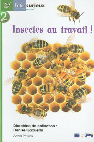 Cover of Insectes Au Travail!