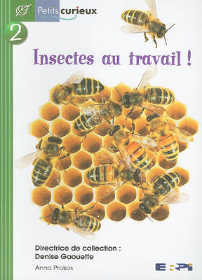 Cover of Insectes Au Travail!