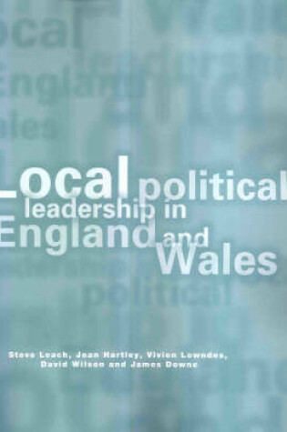 Cover of Local Political Leadership in England and Wales