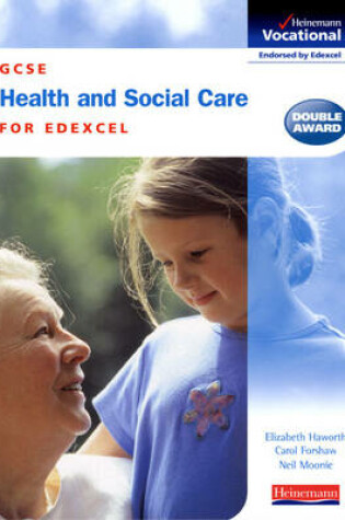 Cover of GCSE Health & Social Care Edexcel Student Book