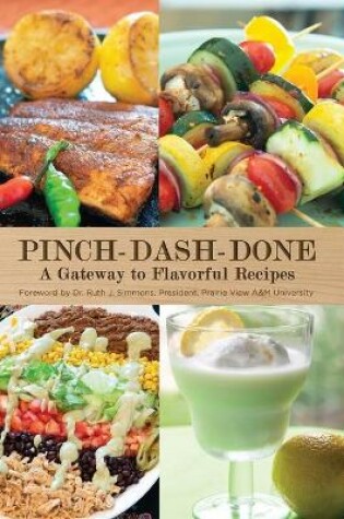 Cover of Pinch-Dash-Done A Gateway to Flavorful Recipes