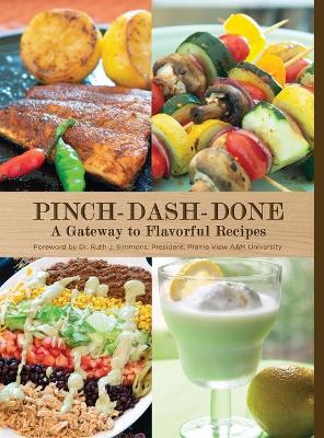 Book cover for Pinch-Dash-Done A Gateway to Flavorful Recipes