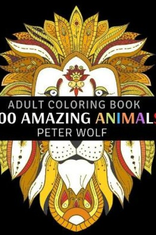 Cover of 100 Amazing Animals