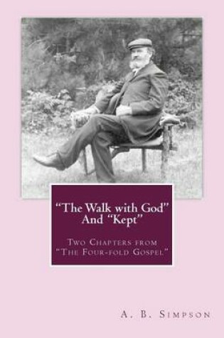 Cover of "the Walk with God" and "kept"