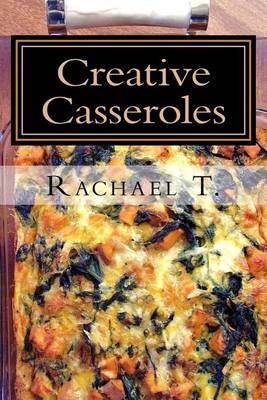 Book cover for Creative Casseroles