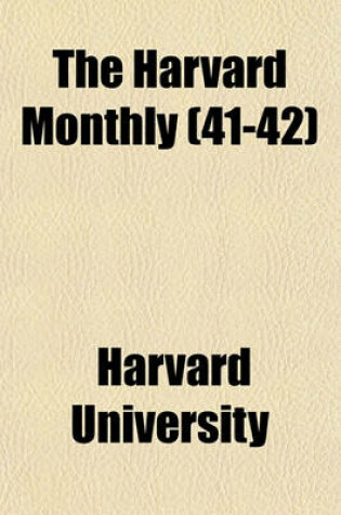 Cover of The Harvard Monthly (Volume 41-42)