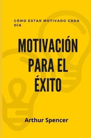 Cover of Motivacion Para El Exito