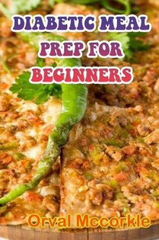 Cover of Diabetic Meal Prep for Beginners