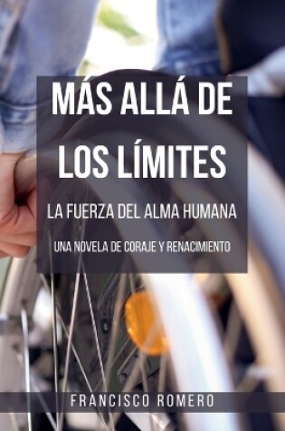 Cover of Más allá de los Límites - La Fuerza del Alma Humana