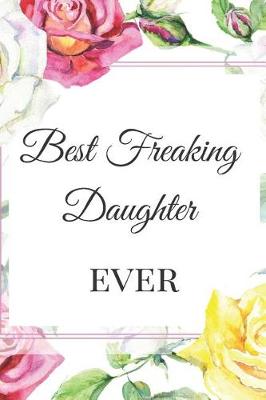 Book cover for Best Freaking Daughter Ever