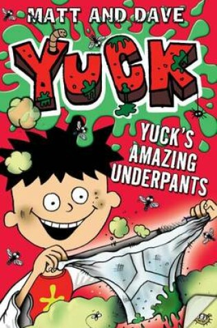 Cover of Yuck's Amazing Underpants