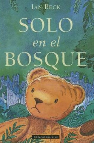 Cover of Solo en el Bosque