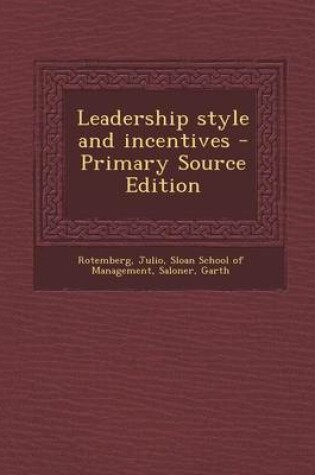 Cover of Leadership Style and Incentives - Primary Source Edition