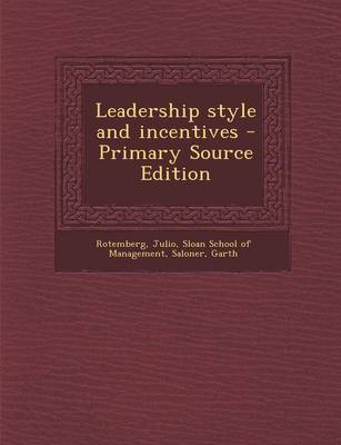 Book cover for Leadership Style and Incentives - Primary Source Edition