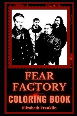 Book cover for Fear Factory Coloring Book