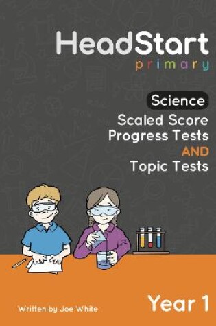 Cover of Science Scaled Score Progress Tests and Topic Tests - Year 1
