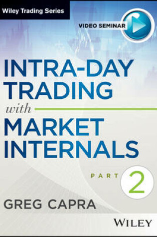 Cover of Intra–Day Trading with Market Internals II